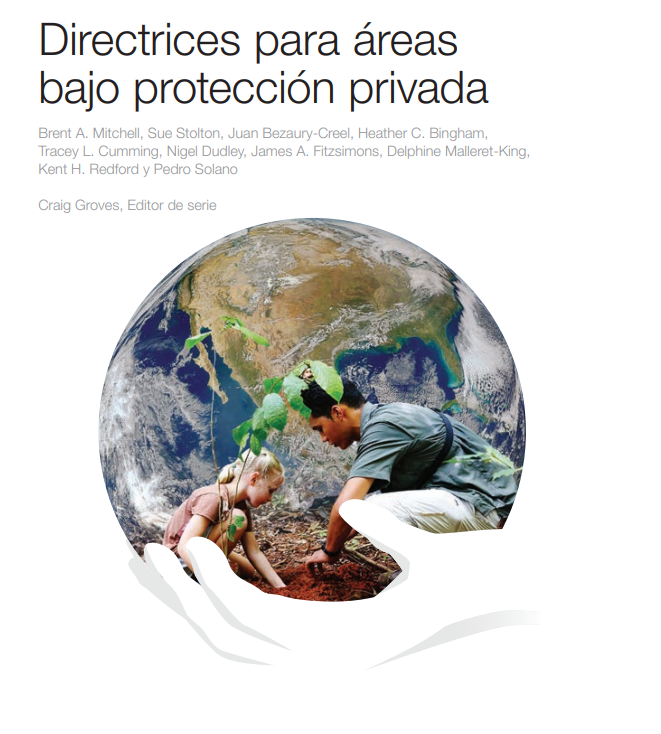 Descarga la versión española de guía Directrices para áreas bajo protección privada